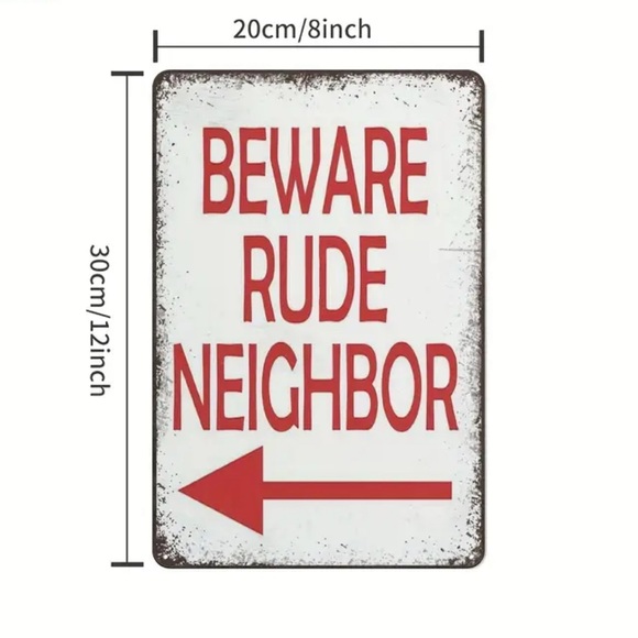 Beware Rude Neighbor Sign - Picture 2 of 2